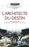 [Les Batailles de l'Astartes 09] • L'Architecte Du Destin